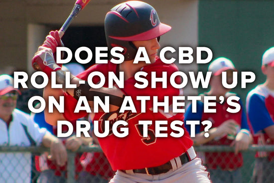 Does a CBD Roll-On Show Up on Athlete Drug Tests?