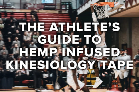 The Athlete's Guide to Hemp Infused Kinesiology Tape