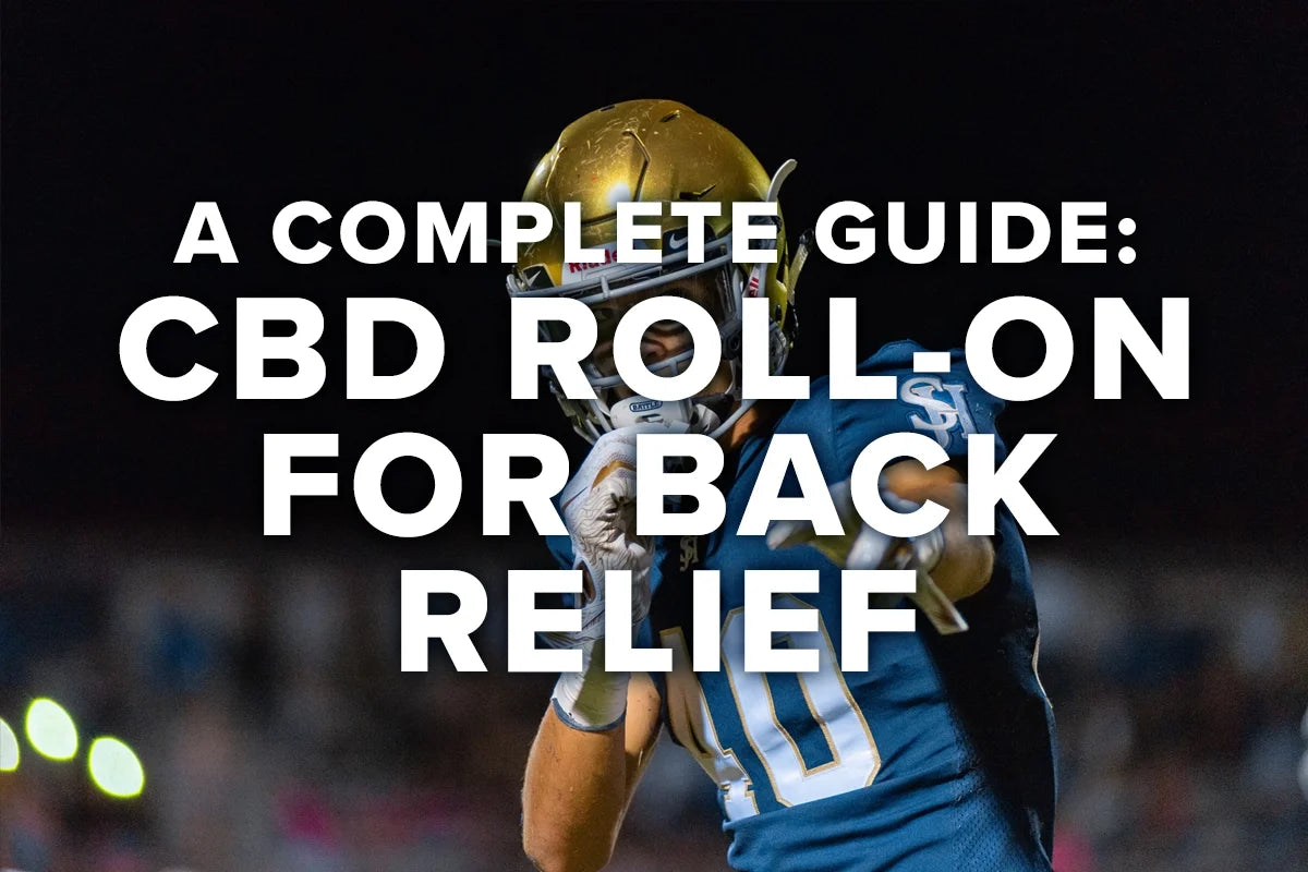 CBD Roll-On for Back Relief: A Complete Guide
