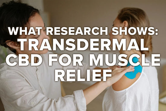 Transdermal CBD for Muscle Relief: What Research Shows