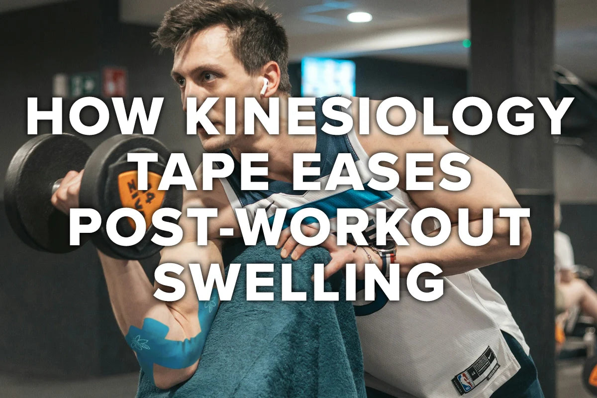 How Kinesiology Tape Eases Post-Workout Swelling