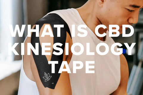 What is CBD Kinesiology Tape & Does It Work?