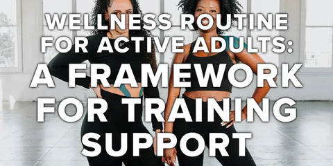 Wellness Routine: Daily Guide for Active Adults